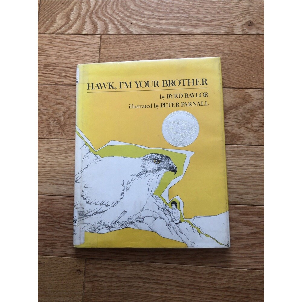 Hawk, I'm Your Brother by Baylor, Byrd Hcdj Inscribed By Illus Perer Parnal 1976